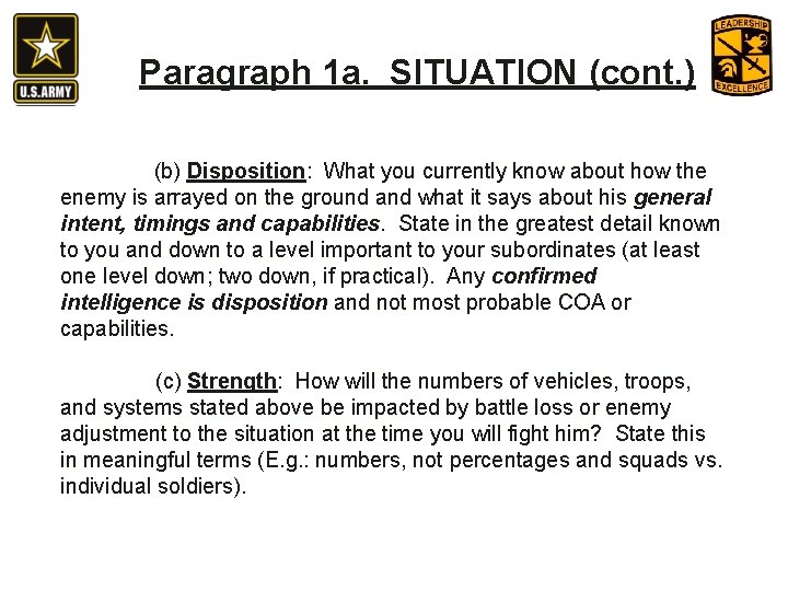 Paragraph 1 a. SITUATION (cont. ) (b) Disposition: What you currently know about how