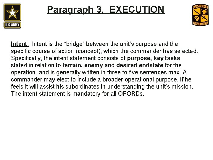 Paragraph 3. EXECUTION Intent: Intent is the “bridge” between the unit’s purpose and the Paragraph 3. EXECUTION Intent: Intent is the “bridge” between the unit’s purpose and the