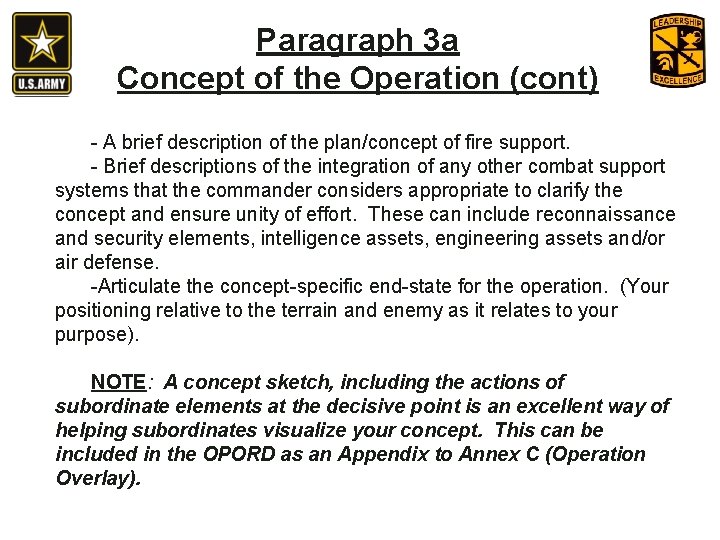 Paragraph 3 a Concept of the Operation (cont) - A brief description of the