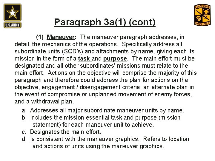 Paragraph 3 a(1) (cont) (1) Maneuver: The maneuver paragraph addresses, in detail, the mechanics Paragraph 3 a(1) (cont) (1) Maneuver: The maneuver paragraph addresses, in detail, the mechanics