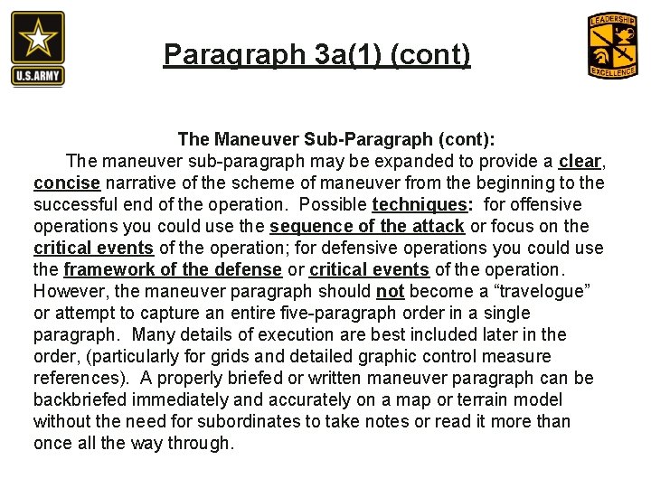 Paragraph 3 a(1) (cont) The Maneuver Sub-Paragraph (cont): The maneuver sub-paragraph may be expanded