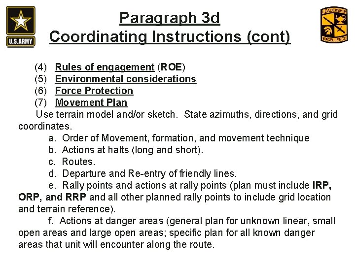 Paragraph 3 d Coordinating Instructions (cont) (4) Rules of engagement (ROE) (5) Environmental considerations Paragraph 3 d Coordinating Instructions (cont) (4) Rules of engagement (ROE) (5) Environmental considerations