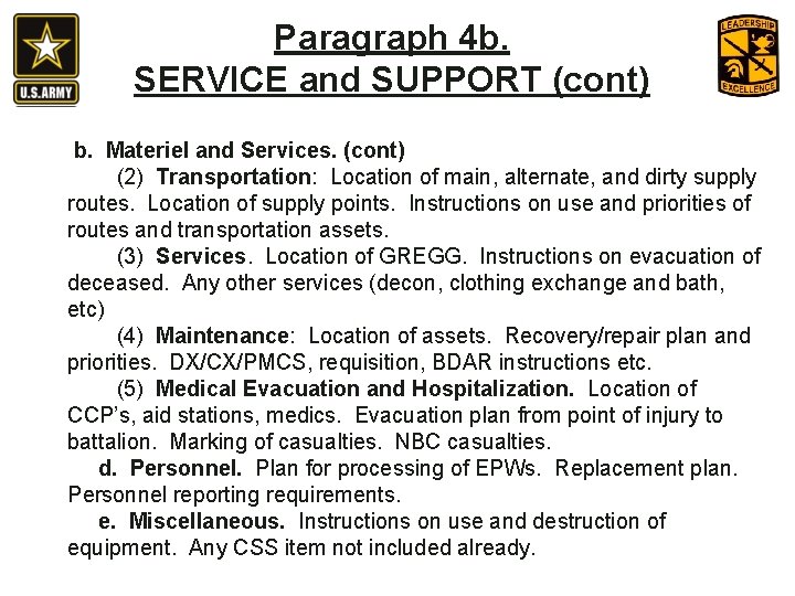 Paragraph 4 b. SERVICE and SUPPORT (cont) b. Materiel and Services. (cont) (2) Transportation: