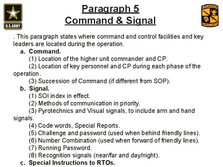 Paragraph 5 Command & Signal. This paragraph states where command control facilities and key