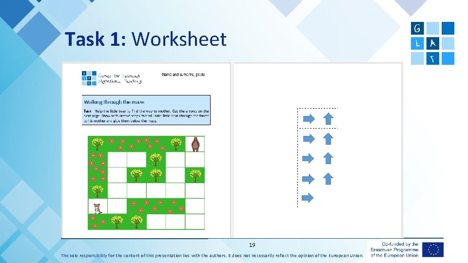 Task 1: Worksheet 19 The sole responsibility for the content of this presentation lies