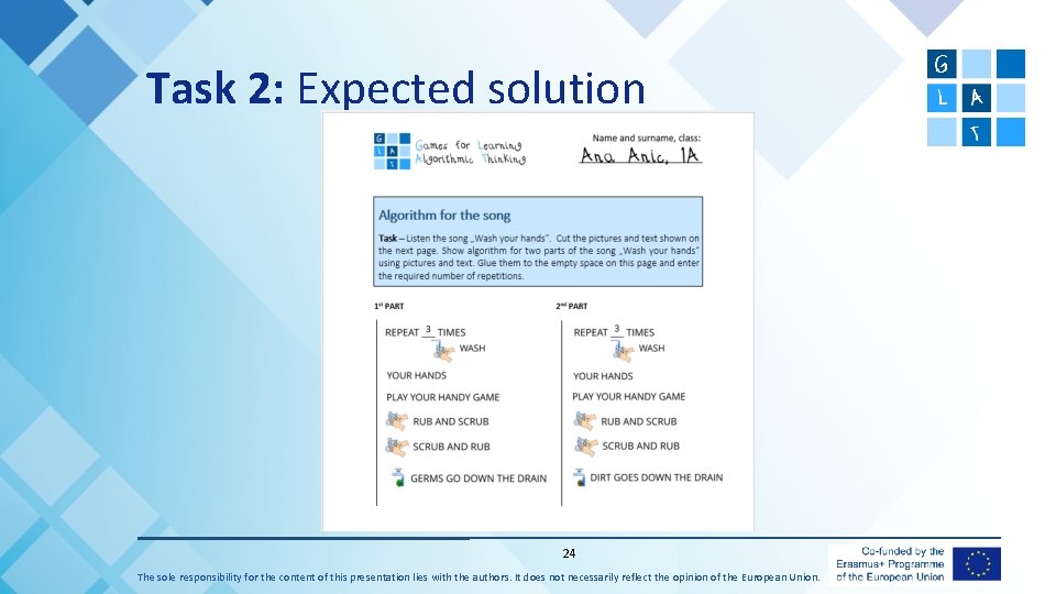 Task 2: Expected solution 24 The sole responsibility for the content of this presentation