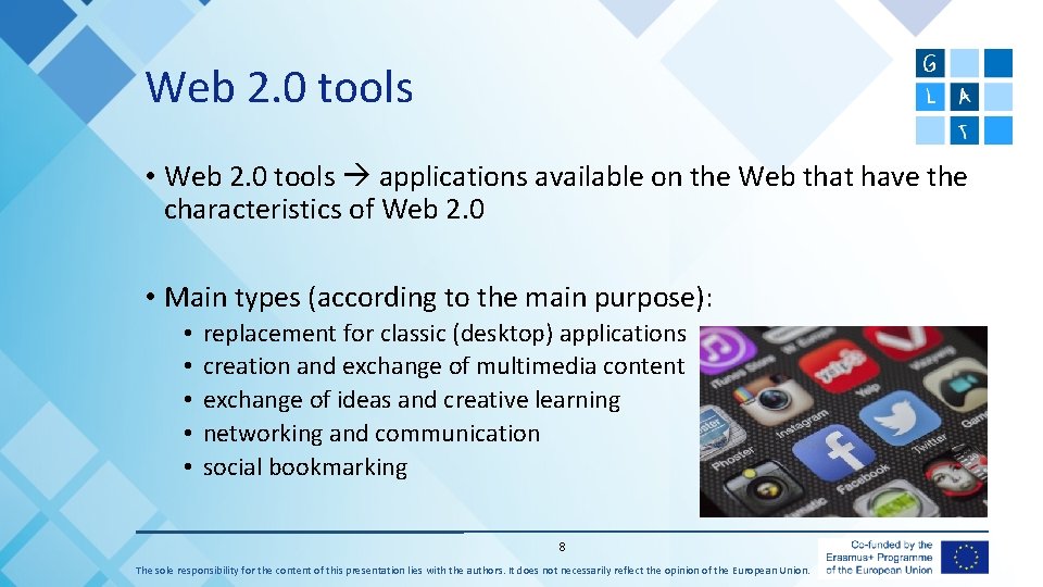 Web 2. 0 tools • Web 2. 0 tools applications available on the Web