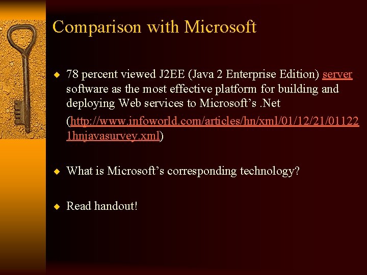 Comparison with Microsoft ¨ 78 percent viewed J 2 EE (Java 2 Enterprise Edition)