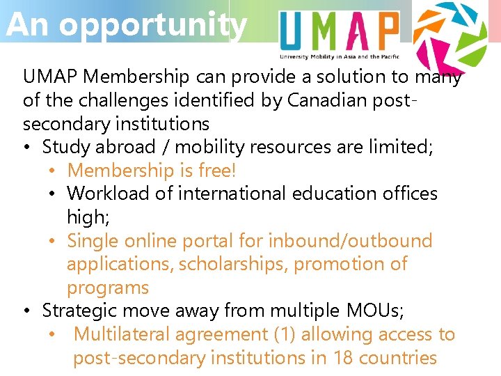 An opportunity UMAP Membership can provide a solution to many of the challenges identified