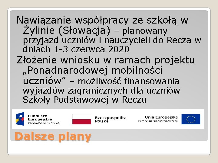 Nawiązanie współpracy ze szkołą w Żylinie (Słowacja) – planowany przyjazd uczniów i nauczycieli do