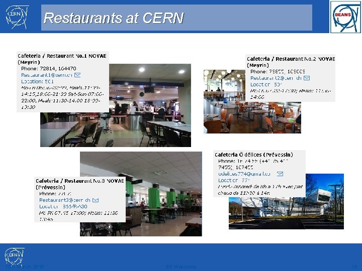 Restaurants at CERN 18 th March 2018 BE Welcome 18 