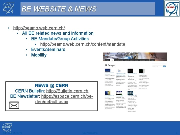 BE WEBSITE & NEWS • http: //beams. web. cern. ch/ • All BE related