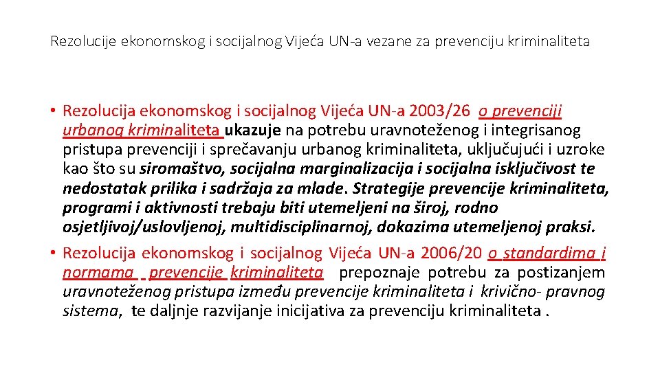 Rezolucije ekonomskog i socijalnog Vijeća UN-a vezane za prevenciju kriminaliteta • Rezolucija ekonomskog i