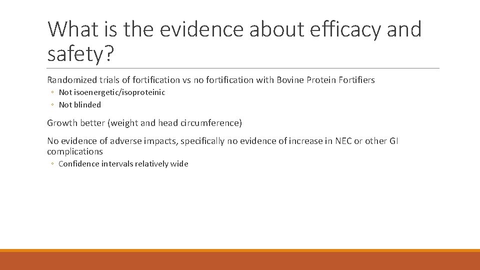What is the evidence about efficacy and safety? Randomized trials of fortification vs no