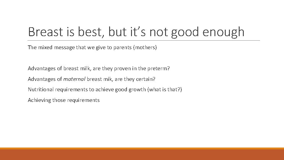 Breast is best, but it’s not good enough The mixed message that we give