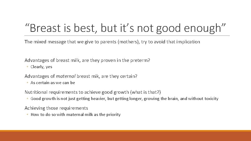 “Breast is best, but it’s not good enough” The mixed message that we give