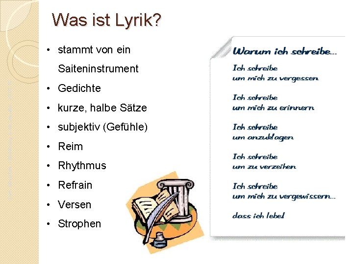 Was ist Lyrik? • stammt von ein Da. F- Oberstufe – Einführung in die