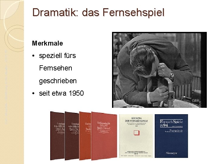 Dramatik: das Fernsehspiel Da. F- Oberstufe – Einführung in die Literatur - JG. 01.