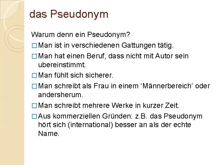 Da. F- Oberstufe – Einführung in die Literatur - JG. 01. 16 das Pseudonym