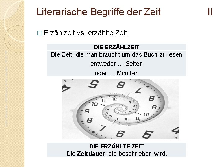 Literarische Begriffe der Zeit II � Erzählzeit vs. erzählte Zeit Da. F- Oberstufe –