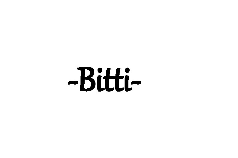 -Bitti- 