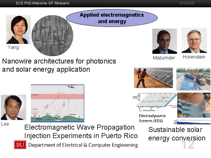 ECE Ph. D Welcome: EP Research 2/19/2021 Applied electromagnetics and energy Boston University Slideshow