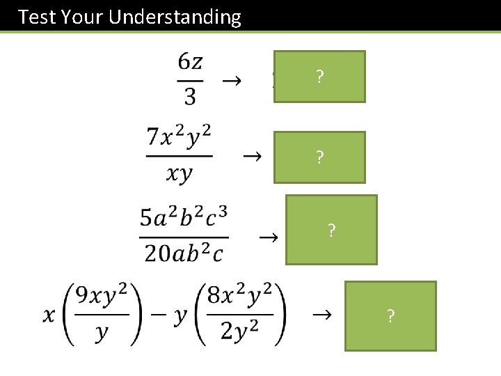 Test Your Understanding ? ? 