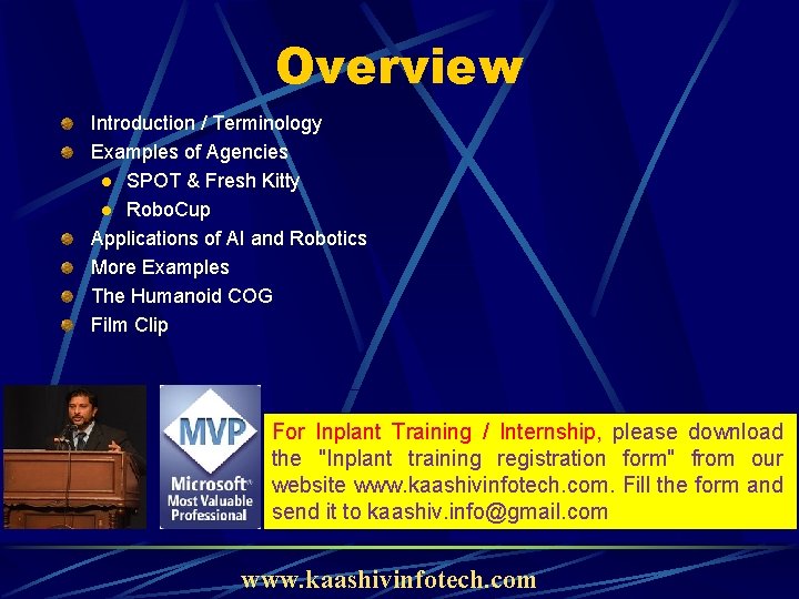 Overview Introduction / Terminology Examples of Agencies l SPOT & Fresh Kitty l Robo.