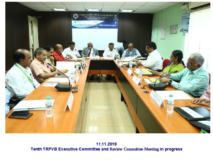 11. 2019 Tenth TRPVB Executive Committee and Review Committee Meeting in progress 