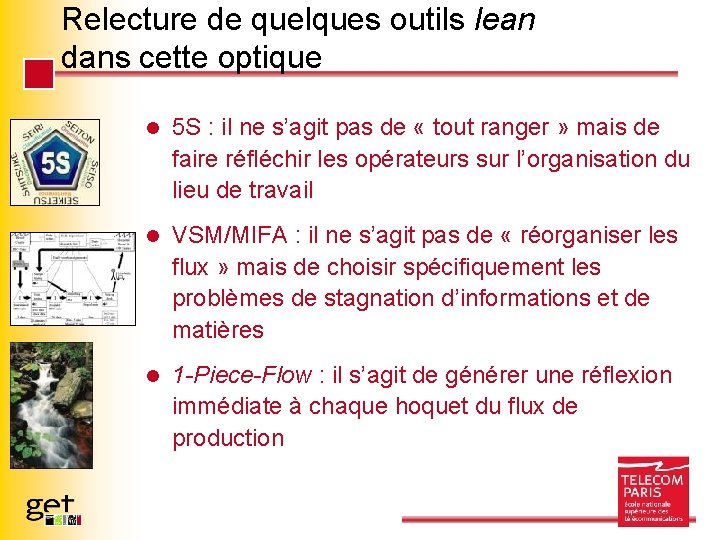 Relecture de quelques outils lean dans cette optique l 5 S : il ne