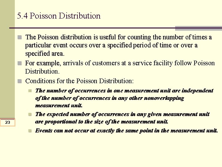 5. 4 Poisson Distribution n The Poisson distribution is useful for counting the number 5. 4 Poisson Distribution n The Poisson distribution is useful for counting the number