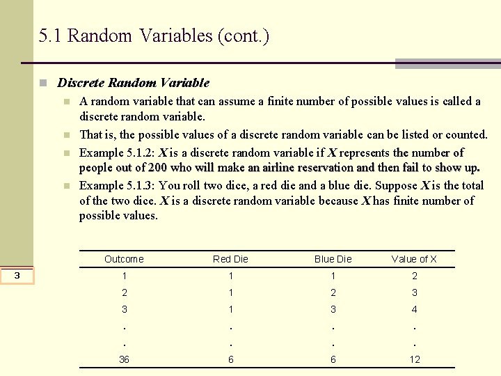 5. 1 Random Variables (cont. ) n Discrete Random Variable n A random variable 5. 1 Random Variables (cont. ) n Discrete Random Variable n A random variable