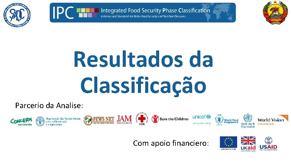 Resultados da Classificação Parcerio da Analise: Com apoio financiero: 