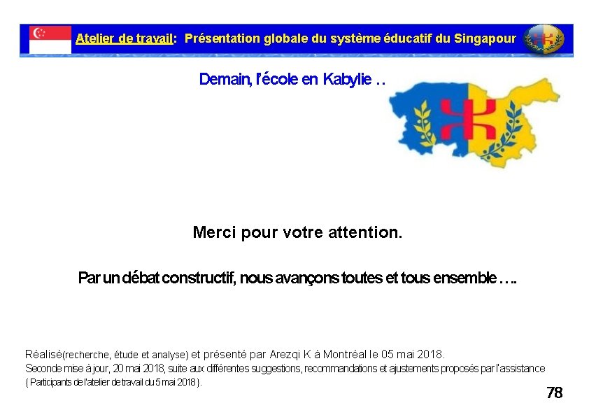 Atelier de travail: Présentation globale du système éducatif du Singapour Demain, l’école en Kabylie