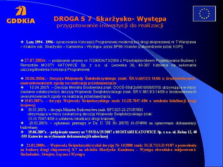 DROGA S 7 Skarżysko- Występa przygotowanie inwestycji do realizacji v Lata 1994 - 1996–