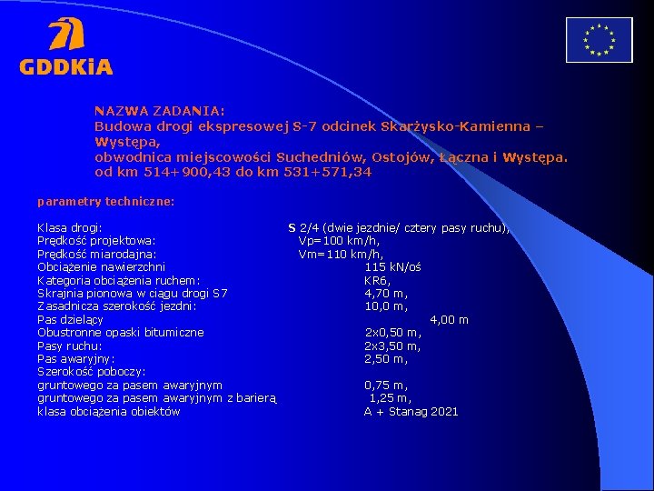 NAZWA ZADANIA: Budowa drogi ekspresowej S-7 odcinek Skarżysko-Kamienna – Występa, obwodnica miejscowości Suchedniów, Ostojów,