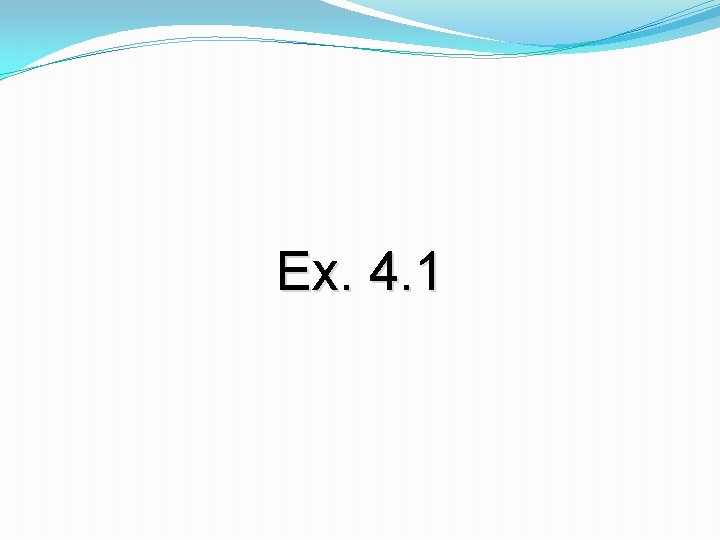 Ex. 4. 1 Ex. 4. 1