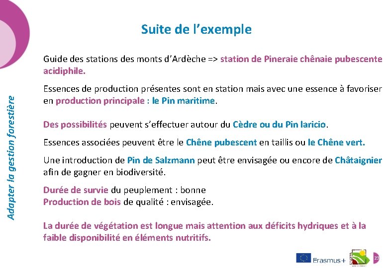 Suite de l’exemple Adapter la gestion forestière Guide des stations des monts d’Ardèche =>