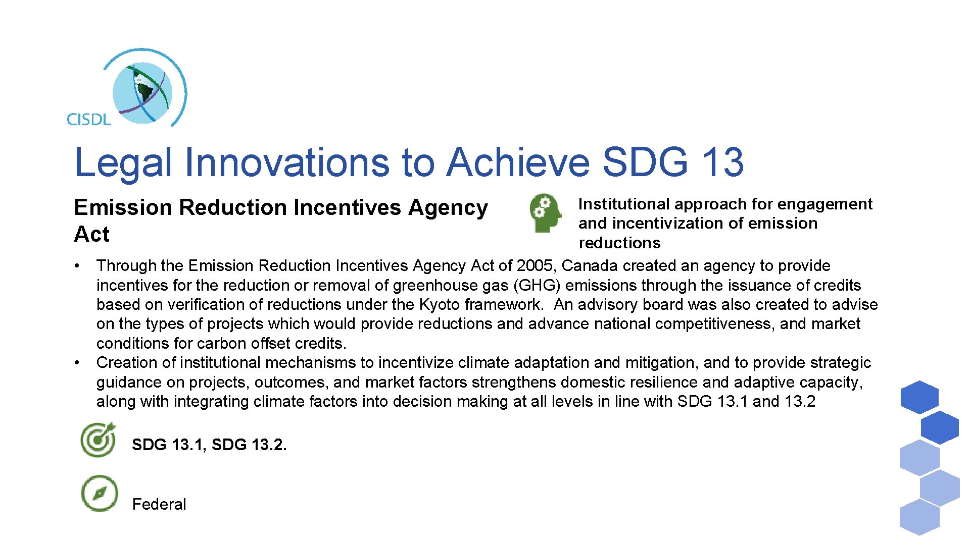 Legal Innovations to Achieve SDG 13 Institutional approach for engagement and incentivization of emission