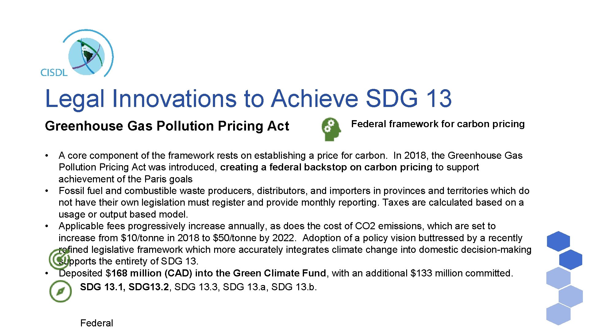 Legal Innovations to Achieve SDG 13 Greenhouse Gas Pollution Pricing Act • • Federal