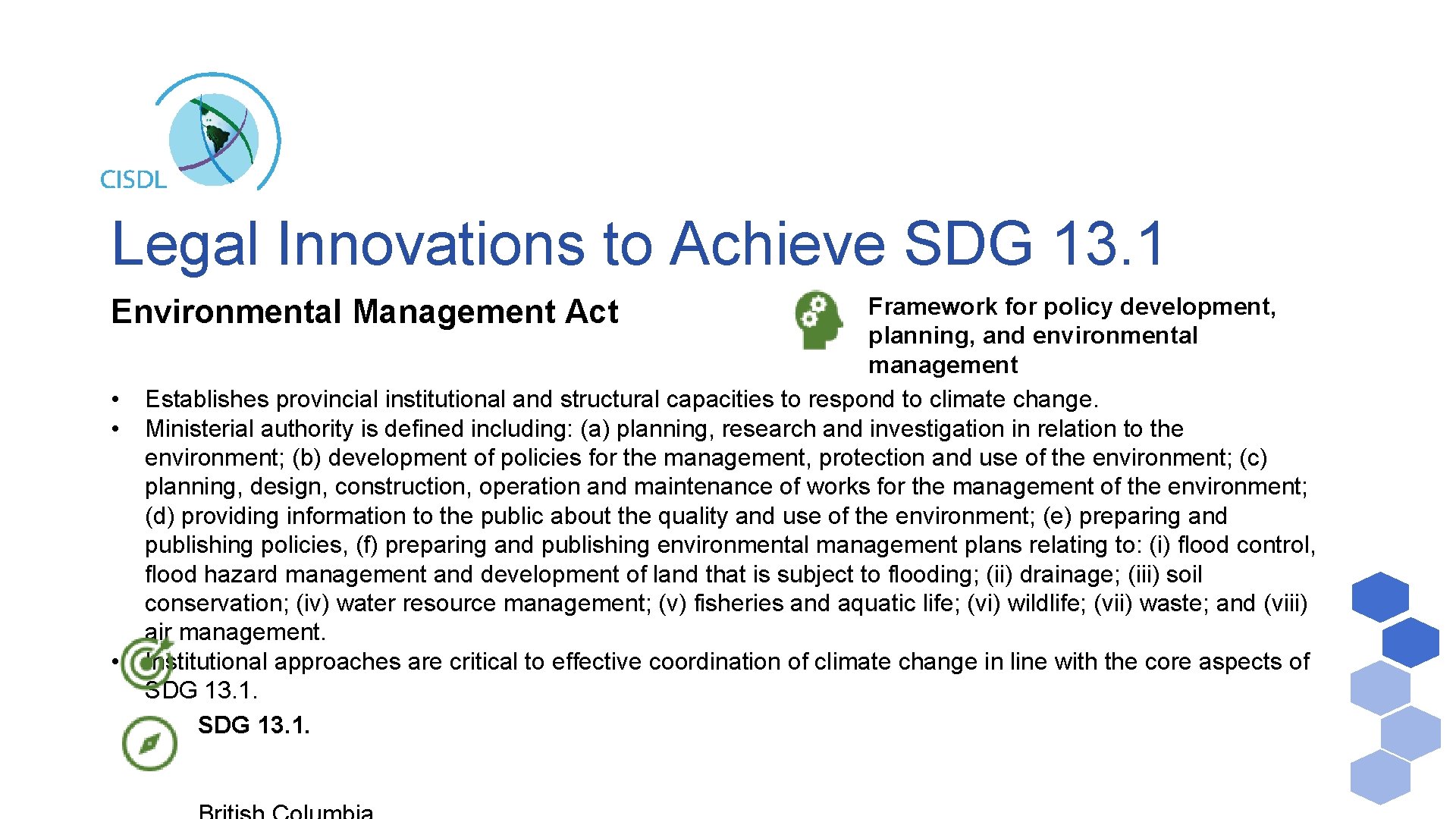 Legal Innovations to Achieve SDG 13. 1 Framework for policy development, planning, and environmental