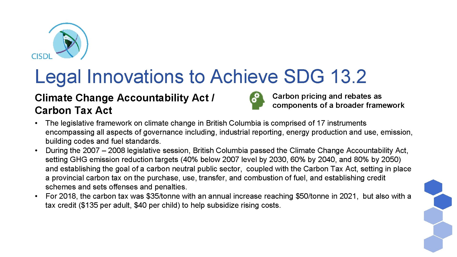 Legal Innovations to Achieve SDG 13. 2 Climate Change Accountability Act / Carbon Tax