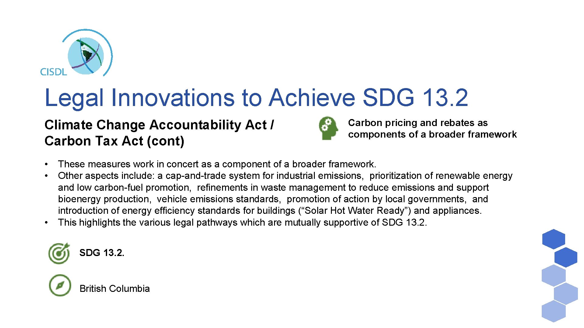 Legal Innovations to Achieve SDG 13. 2 Climate Change Accountability Act / Carbon Tax