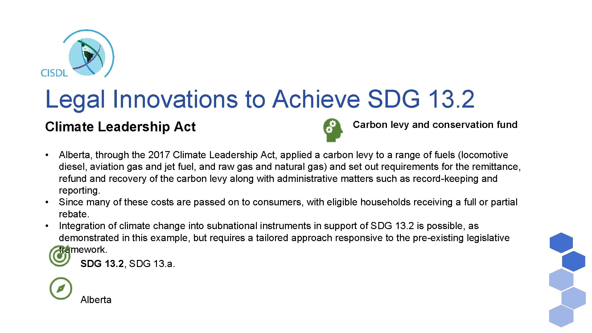 Legal Innovations to Achieve SDG 13. 2 Climate Leadership Act • • • Carbon