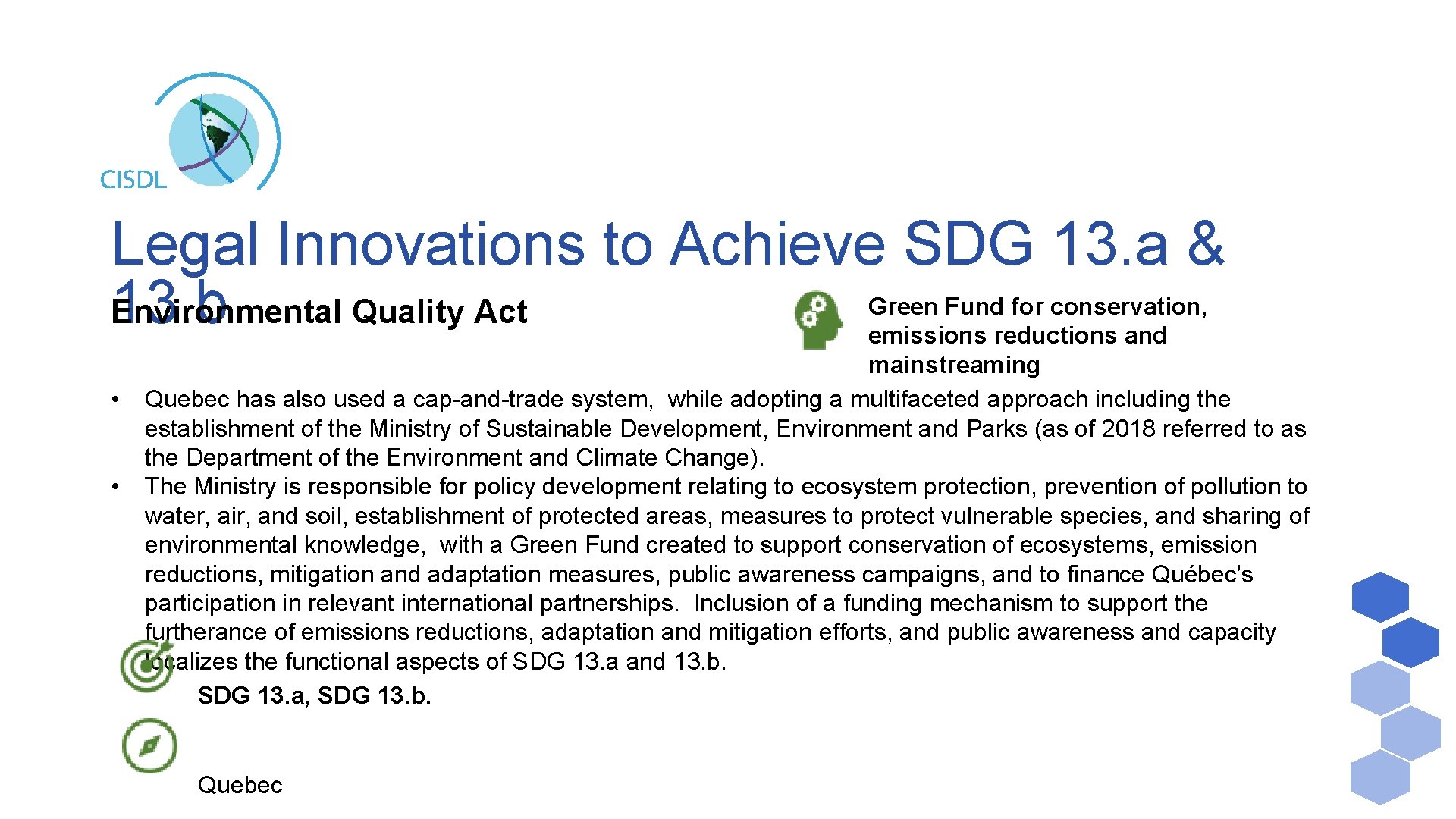 Legal Innovations to Achieve SDG 13. a & 13. b Environmental Quality Act •