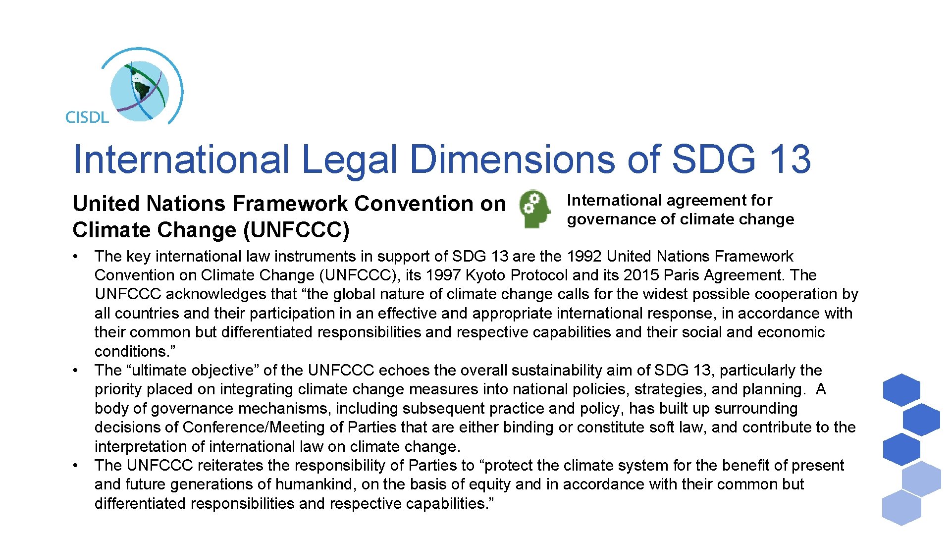 International Legal Dimensions of SDG 13 United Nations Framework Convention on Climate Change (UNFCCC)