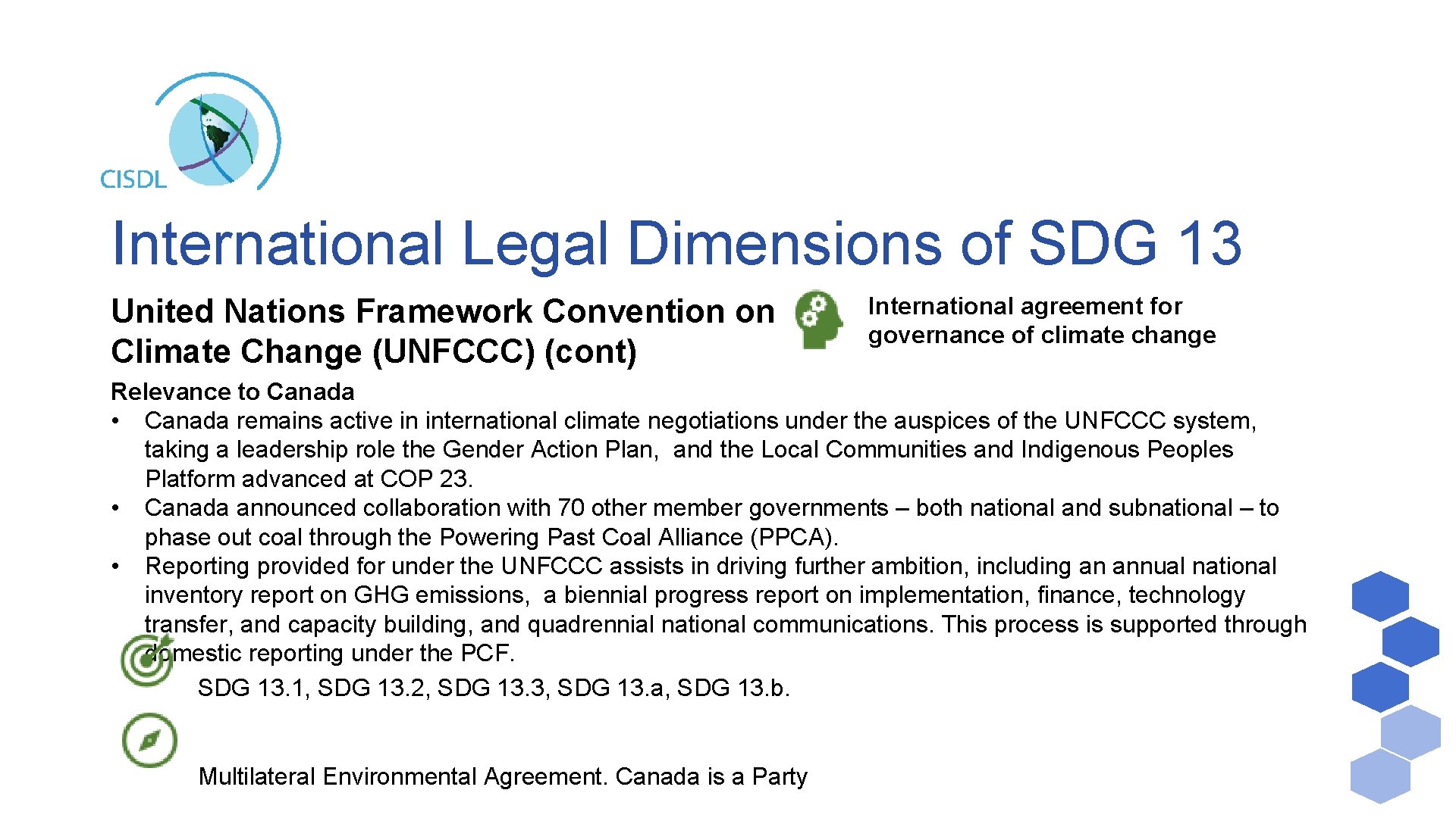 International Legal Dimensions of SDG 13 United Nations Framework Convention on Climate Change (UNFCCC)
