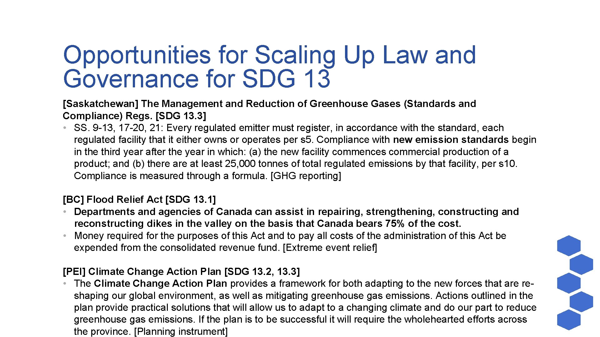 Opportunities for Scaling Up Law and Governance for SDG 13 [Saskatchewan] The Management and