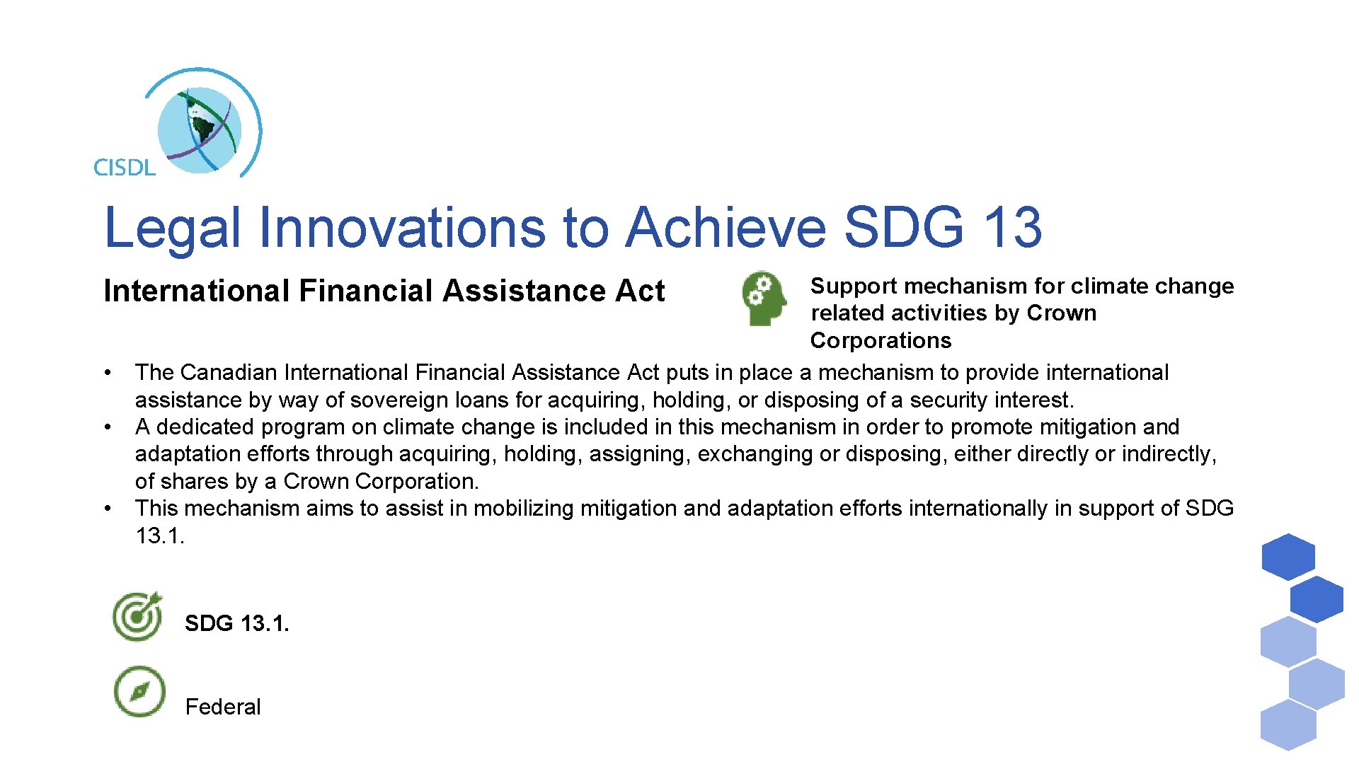 Legal Innovations to Achieve SDG 13 Support mechanism for climate change related activities by