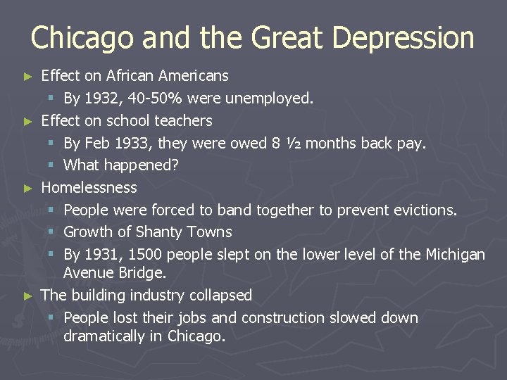 Chicago and the Great Depression Effect on African Americans § By 1932, 40 -50%